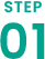 STEP 01